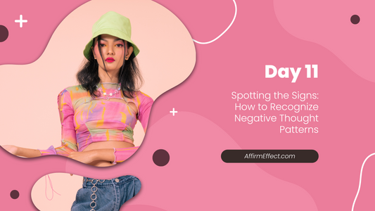 Day 11: Spotting the Signs: How to Recognize Negative Thought Patterns